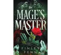 Finley Fenn The Mage's Master (Tascabile) Mages