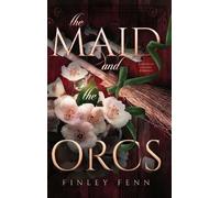 Finley Fenn The Maid and the Orcs (Copertina rigida) Orc Sworn