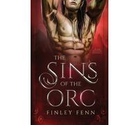 Finley Fenn The Sins of the Orc (Tascabile)