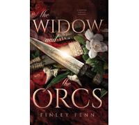 Finley Fenn The Widow and the Orcs (Copertina rigida) Orc Sworn