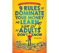 Finley Lewis Tyler B 9 Rules to Dominate Your Money and Learn What 6 (Tascabile)