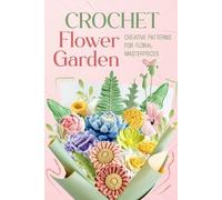 Finley Osborne Crochet Flower Garden (Tascabile)