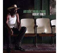 Finley Robert - Age Don'T Mean A Thing