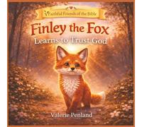 Finley the Fox Learns to Trust God