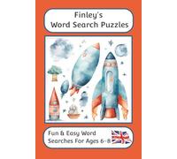 Finley's Word Search Puzzles - Fun & Easy Words Searches For Ages 6 to 8: A word search book with familiar British words and spellings: Personalised ... children, suitable for all gifting occasions