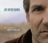 Jeff Finlin Life After Death: The Essential Jeff Finlin (CD) Album