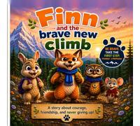 FINN AND THE BRAVE FIRST CLIMB: One step at a time