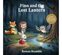 Finn and the Lost Lantern: A Gentle Nighttime Story About Friendship and Facing Fears