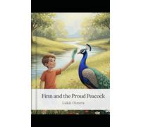 Finn and the Proud Peacock: Bedtime Pirate Story for Kids Ages 4-8 | Moral Adventure with Lessons