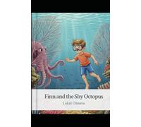Finn and the Shy Octopus: Bedtime Pirate Story for Kids Ages 4-8 | Moral Adventure with Lessons