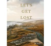 Finn Beales Let's Get Lost: Der perfekte Augenblick an den sc (Copertina rigida)