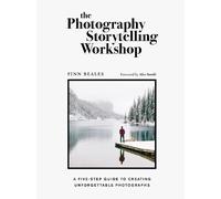 Finn Beales The Photography Storytelling Workshop (Tascabile)