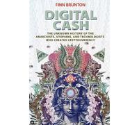 Finn Brunton Digital Cash (Copertina rigida)