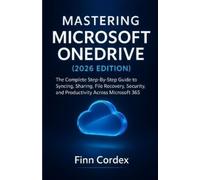 Finn Cordex Mastering Microsoft Onedrive (Tascabile)