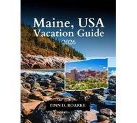 Finn D Roarke Maine, USA Vacation Guide 2026 (Tascabile)