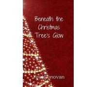 Finn Donovan Beneath the Christmas Tree's Glow (Copertina rigida)