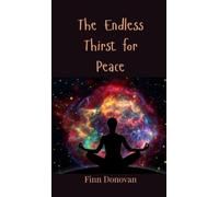 Finn Donovan The Endless Thirst for Peace (Copertina rigida)