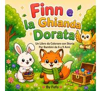 Finn e la Ghianda Dorata: Un Libro da Colorare con Storia per Bambini
