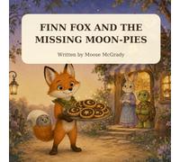FINN FOX AND THE MISSING MOON PIES