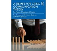 Finn Frandsen W. Timothy Coombs Winn A Primer for Crisis Communicat (Tascabile)