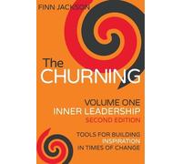 Finn Jackson The Churning Volume 1, Inner Leadership, Second Edition (Tascabile)