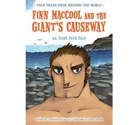 Finn MacCool and the Giant's Causeway: An Irish Folk Tale