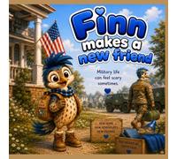 Finn meets a new friend: Military life can be scary sometimes