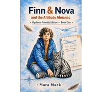 Finn & Nova and the Altitude Almanac: Dyslexia-Friendly Edition - Book One