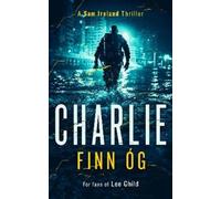 Finn Óg Charlie (Tascabile) Sam Ireland Thriller