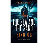 Finn Óg The Sea and the Sand (Tascabile) Sam Ireland Thrillers