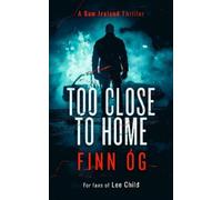 Finn Óg Too Close to Home (Tascabile) Sam Ireland Thriller