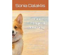 Finn’s Magical Journey Through the Blooming Realm: A Magical Tale of Courage, Curiosity, and Glowing Petals