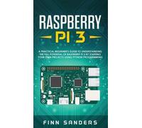 Finn Sanders Raspberry Pi 3 (Copertina rigida)