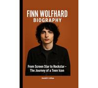 FINN WOLFHARD BIOGRAPHY: From Screen Star to Rockstar - The Journey of a Teen Icon