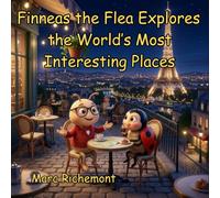 Finneas the Flea Explores the World's Most Interesting Places