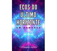 Finnegan Jones Ecos do Último Horizonte (Tascabile)