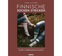 Finnische Socken stricken. Eine Liebesgeschichte. Alles für den Socken-Partnerlook: Strick-Anleitungen & Muster-Varianten für schmale und breite Füße. Zum Verschenken & Selbsttragen