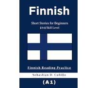 Finnish Short Stories for Beginners (A1) Skill Level - Finnish Reading Practice