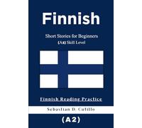 Finnish Short Stories for Beginners (A2) Skill Level - Finnish Reading Practice