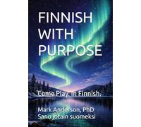 FINNISH WITH PURPOSE.: Come Play. In Finnish.