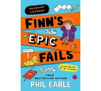 Finn's Epic Fails : The hilarious new series packed with school fails, friendship, pranks and chaos!
