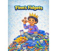 Finn's Fidgets: A story about different brains, fairness, and tools that help us learn best