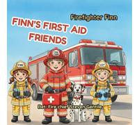Finn's First Aid Friends: Learning to Help with Small Ouchies