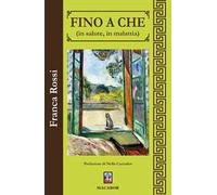 Fino a che… (in salute, in malattia)