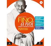 Fino a noi. Eventi e quadri di storia. Con Atlante, Percorsi per l'apprendimento personalizzato e L'esame di Stato . Per la Scuola media. Con e-book. ... online. Con DVD-ROM. Dal Novece... (Vol. 3)