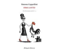 Fino a otto. See the unseen side of...