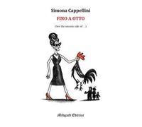 Fino a otto. See the unseen side of...