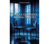 Fino a quando arriva il buio