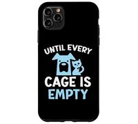 Fino a quando ogni gabbia è vuota Diritti degli animali salvatori animali Custodia per iPhone 11 Pro Max