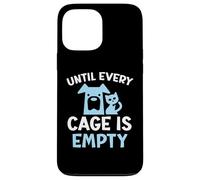 Fino a quando ogni gabbia è vuota Diritti degli animali salvatori animali Custodia per iPhone 13 Pro Max